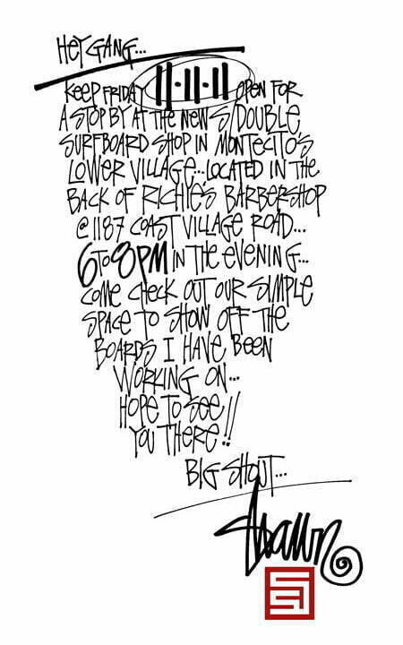 <!--:en-->Shawn Stussy will open his new “S/ Double Surfboard” in Montecito, CA on 11/11/11!<!--:-->