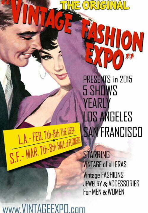 Our ticket buyers will get $5 off for Vintage Fashion Expo. on 2/7