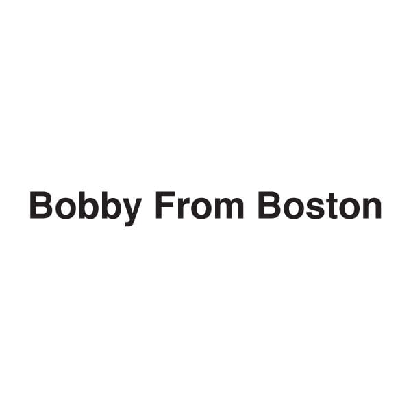 Bobby from Boston