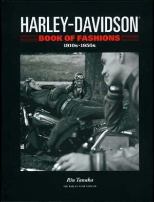 Harley-Davidson Book of Fashions 1910s-1950s