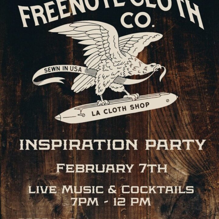 After “Preview Evening” Party at Freenote Cloth Co. on 2/7 7-12pm!