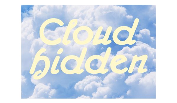 Cloud Hidden