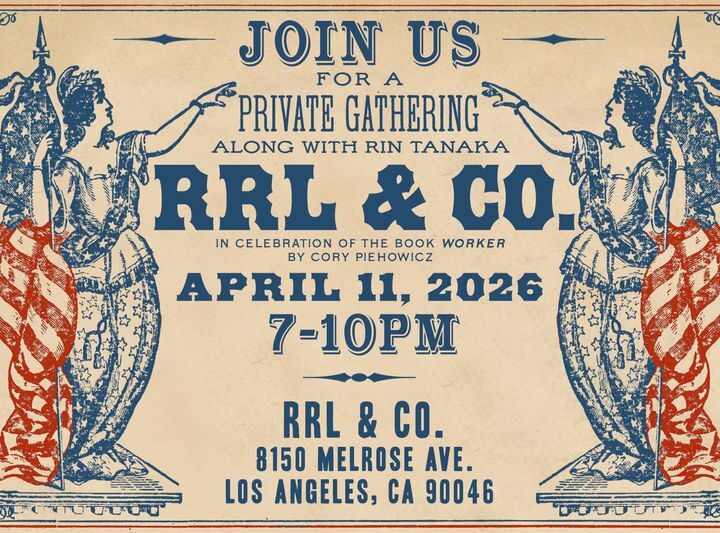 AFTER PARTY at RRL Melrose on 4/11 7-10pm!